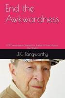 End the Awkwardness