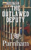 The Outlawed Deputy