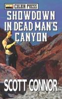 Showdown in Dead Man's Canyon