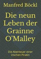 Die neun Leben der Grainne O'Malley: Die Abenteuer einer irischen Piratin