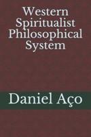 Western Spiritualist Philosophical System