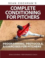 Complete Conditioning for Pitchers
