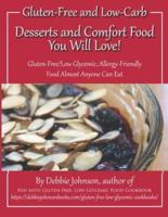Desserts and Comfort Food You Will Love!
