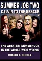 Summer Job Two Calvin to the Rescue