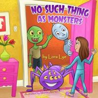 No Such Thing As Monsters