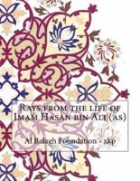 Rays from the Life of Imam Hasan Bin Ali (As)