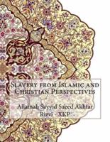 Slavery from Islamic and Christian Perspectives