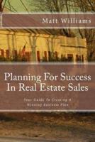 Planning For Success In Real Estate Sales