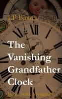 The Vanishing Grandfather Clock