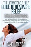 The Ultimate Self-Help Guide to Headache Relief