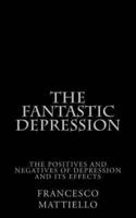 The Fantastic Depression