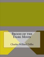Brood of the Dark Moon