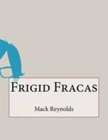 Frigid Fracas