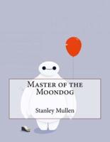 Master of the Moondog
