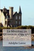 Le Mystere De Quiberon 1794-1795
