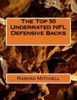 The Top 50 Underrated NFL Defensive Backs