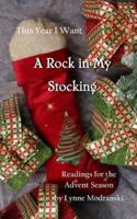 This Year I Want a Rock in My Stocking
