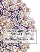 Madarsa Ahlebait(a.S.) - Grade 2 - Fiqh