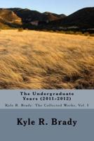 The Undergraduate Years (2011-2012)