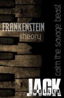 Frankenstein Theory