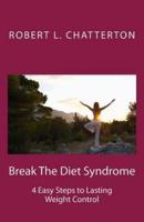 Break The Diet Syndrome