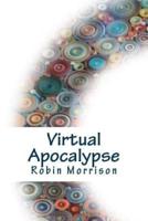 Virtual Apocalypse