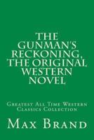 The Gunman's Reckoning, The Original Western Novel