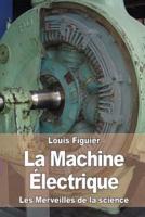 La Machine Électrique