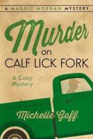 Murder on Calf Lick Fork