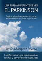 Una Forma Diferente De Ver El Parkinson