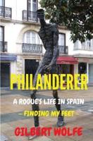 Philanderer - A Rogue's Life in Spain