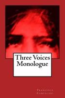 Three Voices Monologue