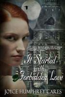 It Started With Forbidden Love