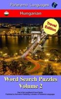 Parleremo Languages Word Search Puzzles Travel Edition Hungarian - Volume 2