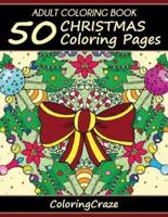 Adult Coloring Book: 50 Christmas Coloring Pages