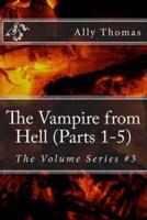 The Vampire from Hell (Parts 1-5)