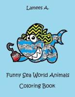 Funny Sea World Animals Coloring Book for Kids