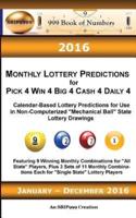 2016 Monthly Lottery Predictions for Pick 4 Win 4 Big 4 Cash 4 Daily 4