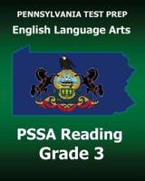 PENNSYLVANIA TEST PREP English Language Arts PSSA Reading Grade 3