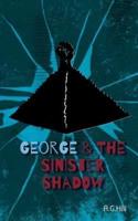 George and the Sinister Shadow