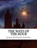 The Ways of the Hour