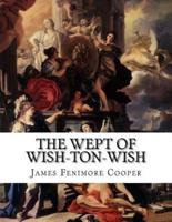 The Wept of Wish-Ton-Wish