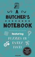 A Butcher's Notebook