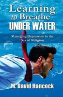 Learning To Breathe Under Water