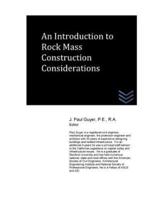 An Introduction to Rock Mass Construction Considerations