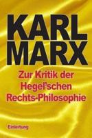Zur Kritik Der Hegel'schen Rechts-Philosophie