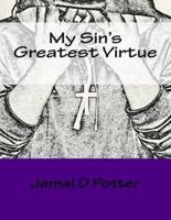 My Sins Greatest Virtue