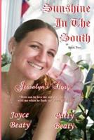 Sunshine In The South, Jessalyn's Story