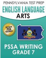 PENNSYLVANIA TEST PREP English Language Arts PSSA Writing Grade 7