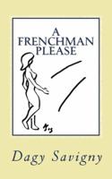 A Frenchman Please